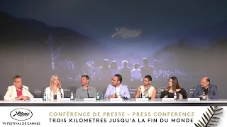 TROIS KILOMÈTRES JUSQU'À LA FIN DU MONDE – Press Conference – English – Cannes 2024