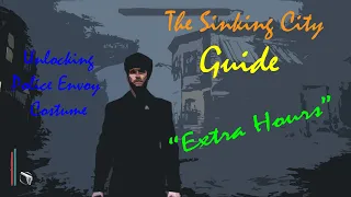 The Sinking City: "Extra Hours" Guide - Unlocking "Police Envoy" Costume