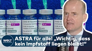 ASTRAZENECA FÜR ALLE: "Wichtig, dass kein Impfstoff liegen bleibt!" - Brinkhaus I WELT Interview