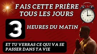 Voici Comment Prier Quand Tu Te Réveille à 3 Heures Du Matin | Prière Puissante de Protection