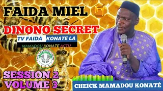 SECRET FAIDA MIEL 🍯 SESSION 2 VOLUME 3 DINONO FAIDA PAR CHEICK MAMADOU KONATÉ