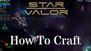 A quick guide to crafting in Star Valor
