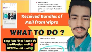 Step Plus final round | Clarification mail | Green audit | Lots of mail from Wipro