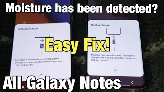 Galaxy Note 5/8/9/10/20: "Moisture has been detected. Unplug the Charger" Fixed!