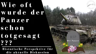 Wie oft wurde der Panzer schon totgesagt? - Eine historische Perspektive für die aktuelle Diskussion