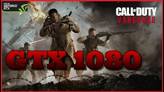 Call of Duty: Vanguard – GTX 1080 | Ultra Settings | 1080p FPS Performance