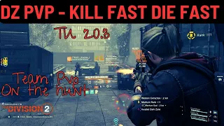 The Division 2 I DZ PVP - Kill fast Die fast I On the Hunt I TU 20.3