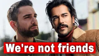 Why can't Kadir Doğulu and Burak Özçivit be friends?