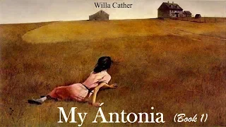 Learn English Through Story - My Ántonia by Willa Cather (Book 1)