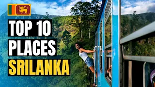 Top 10 Best Places to Visit in Sri Lanka 2024 | Travel Guide