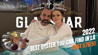 Glasspar Restaurant BEST OYSTERS IN LA !!!