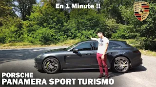 PORSCHE PANAMERA 4e Hybride Sport turismo - En 1 Minute !!