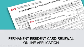 Permanent Resident Card Renewal Online Application | How to Fill In Online Forms