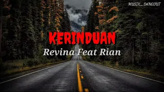 KERINDUAN(Lirik lagu) cover REVINA FEAT RIAN