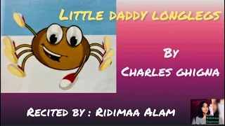 Little Daddy Longlegs | by Charles Ghigna | Poetry for Children | Selected English Poem