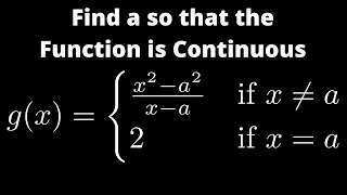 How to Find a so that the Piecewise Function is Continuous