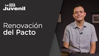 Renovación del Pacto Pr. Erick Lazo | La Guía Juvenil