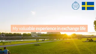 My valuable experience in exchange life(Sweden, KTH)