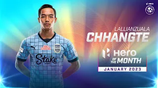 Lallianzuala Chhangte - January 2023's Hero of the Month | Hero ISL 2022-23