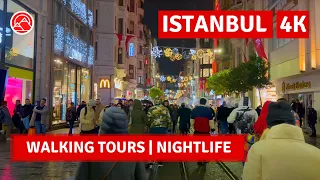 Nightlife Istanbul Taksim-Istiklal Besiktas Overviews Video Walking Tour|4k UHD 60fps