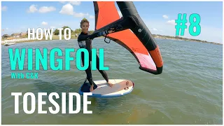 How to Wing Foil #8 - Riding Toeside