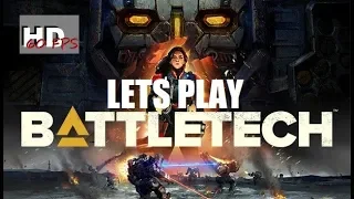 Lets Play Battletech - Campaign Playthough - Part 13