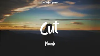 1 Hour |  Plumb - Cut (Lyrics)