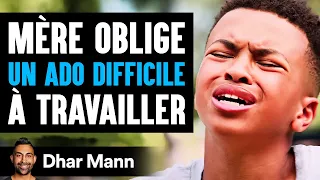 Mère Oblige Un Ado Difficile À Travailler | Dhar Mann