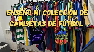 ENSEÑO MI COLECCIÓN DE CAMISETAS DE FÚTBOL. VLOG #16