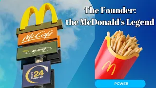 The Founder: How Ray Kroc Stole an Empire and Built the McDonald's Legend