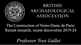 The Construction of Notre-Dame de Paris | Prof Y. Gallet