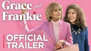 Grace and Frankie: Season 5 | Official Trailer [HD] | Netflix