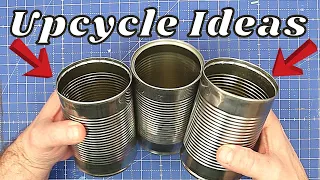 Upcycling TIN CANS Is Easy With These Great Ideas!