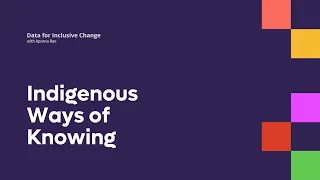 Indigenous Ways of Knowing