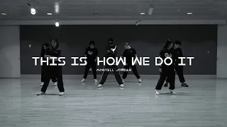 This Is How We Do It by Montell Jordan | Choreography by MFEC