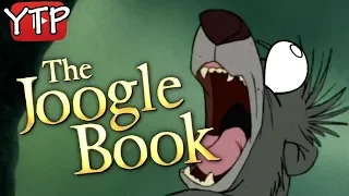 YTP | The Joogle Book 🐍