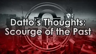 Destiny 2: Datto's Thoughts on the Scourge of the Past Raid