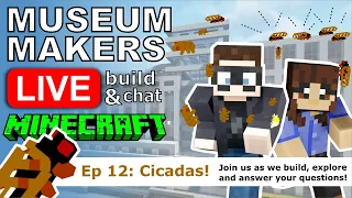 🔴 Museum Makers LIVE!  [ Minecraft Build & Chat ]  Ep12: Cicada Parkour!