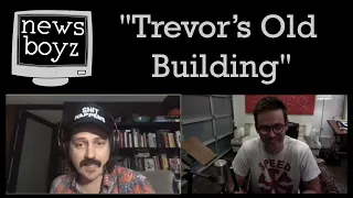 Newsboyz - Trevor's Old Building