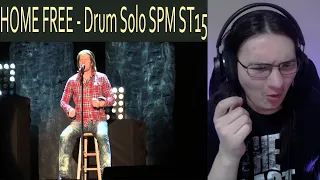 Metalhead Reacts | Home Free: Drum Solo [SPM ST15]