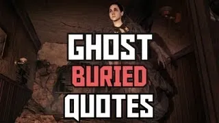 Ghost Audio Quotes in BURIED - Black Ops 2 ZOMBIE AUDIO FILES