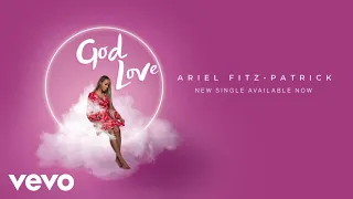Ariel Fitz-Patrick - God Love (Audio)