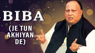 Je Tun Akhiyan De Samne (BIBA) Original Version by Nusrat Fateh Ali Khan - Original Biba Song 2023