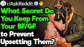 What Secret Do You Keep From Your So to Prevent Upsetting Them?