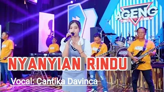 NYANYIAN RINDU - Cantika Davinca ft Ageng Musik - Musik Koplo Terbaru @MirengNada