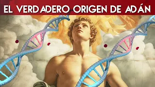 El verdadero ORIGEN de ADÁN