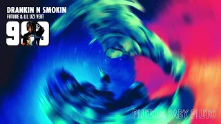 Future & Lil Uzi Vert - Drankin N Smokin (feat. Juice WRLD) [Remix]