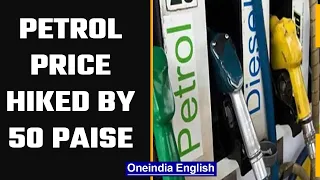 Petrol & diesel prices hiked again, 5th time in 6 days | Petrol price rises by 50p/l | Oneindia News