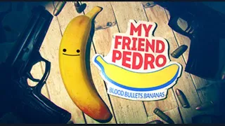 My Friend Pedro - Blood Bullets Bananas Gameplay part 1