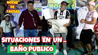 SITUACIONES EN UN BAÑO PUBLICO - NOCHE DE CAUSAS PARTE 2 - COMICO LUCKY - TEAM CHINO RISAS